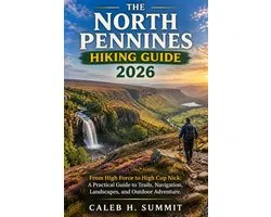 The North Pennines Hiking Guide 2026