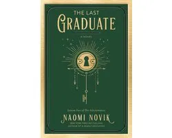 The Scholomance-The Last Graduate