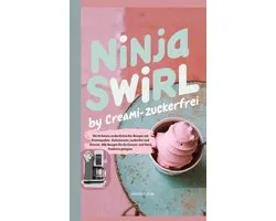 Ninja Swirl by Creami- Zuckerfrei
