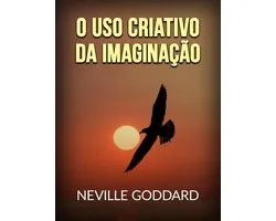 O uso criativo da Imaginação (Traduzido)
