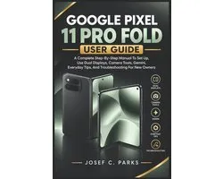Google Pixel 11 Pro Fold User Guide
