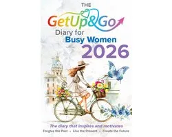 The Get Up and Go Diary for Busy Women 2026