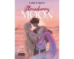 Moon 1 - Strawberry Moon. La hija de la luna