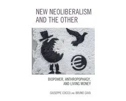 New Neoliberalism and the Other