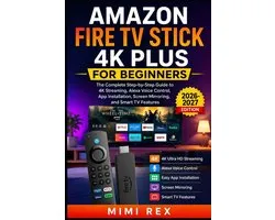 Amazon Fire TV Stick 4k Plus for Beginners