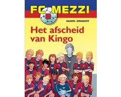 FC Mezzi 6 - FC Mezzi 6 - Het afscheid van Kingo