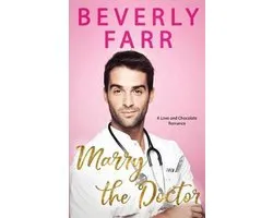Love and Chocolate- Marry the Doctor
