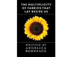 The Multiplicity of Fabrics that Lay Beside Us