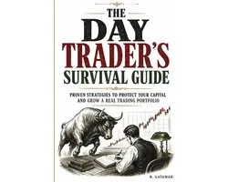 The Day Trader's Survival Guide