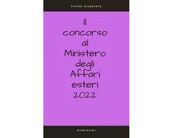 Corsi e Concorsi STUDIOPIGI - Il concorso al Ministero degli Affari esteri 2022