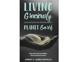 Living Graciously on Planet Earth