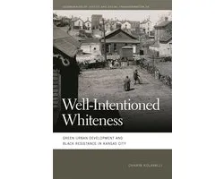 Geographies of Justice and Social Transformation Series- Well-Intentioned Whiteness