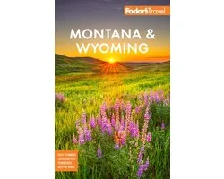Full-Color Travel Guide- Fodor's Montana & Wyoming