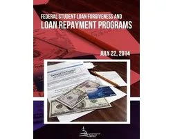 Federal Student Loan Forgiveness and Loan Repayment Programs