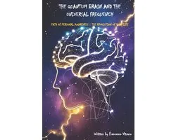 The Quantum Brain and the Universal Frequency