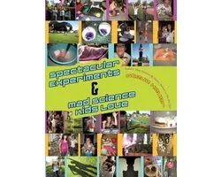 Spectacular Experiments & Mad Science Kids Love
