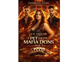Gambling Game in Dark Romance 3 - A Pet for the Mafia Dons