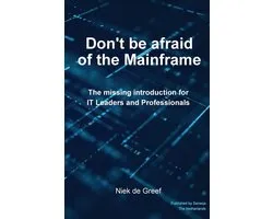 Don't Be Afraid of the Mainframe