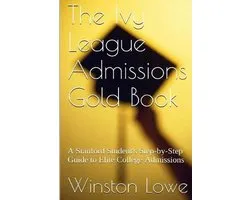 The Ivy League Admissions Gold Book