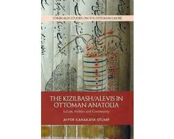 The Kizilbash-Alevis in Ottoman Anatolia