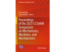 Mechanisms and Machine Science184- Proceedings of the 2025 CCToMM Symposium on Mechanisms, Machines, and Mechatronics