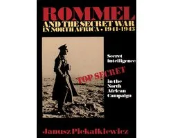 Rommel and the Secret War in North Africa