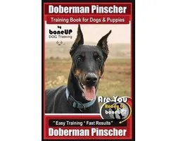 Doberman Pinscher- Doberman Pinscher Training Book for Dogs and Puppies by Bone Up Dog Training