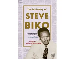 The Testimony of Steve Biko