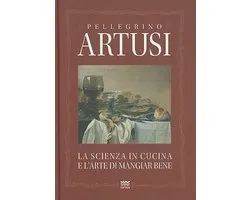 La Scienza in Cucina E L'arte Di Mangiar Bene