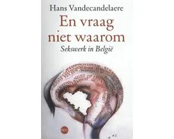 En vraag niet waarom
