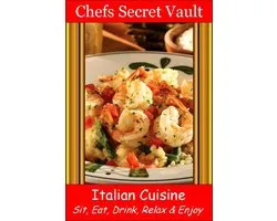 Italian Cuisine - Sit, Eat, Drink, Relax & Enjoy