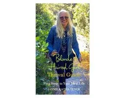 Blonde Haired Girl Thrival Guide