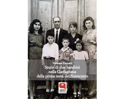 Storie di due bambini nella Garfagnana della prima metà del Novecento