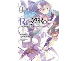 Re:ZERO -Starting Life in Another World 1 - Re:ZERO -Starting Life in Another World-, Vol. 1 (light novel)