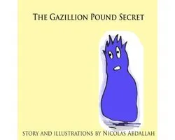 The Gazillion Pound Secret