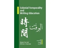 New Perspectives on Language and Education- Colonial Temporality and Writing Education