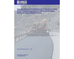 Aggregate Resource Availability in the Conterminous United States, Including Suggestions for Addressing Shortages, Quality, and Environmental Concerns