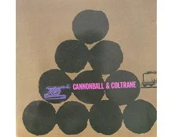 Cannonball and Coltrane