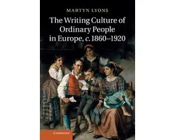 Writing Culture Of Ordinary People In Europe, C.1860-1920
