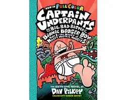 Captain Underpants 1 - Captain Underpants and the Big, Bad Battle of the Bionic Booger Boy, Part 1: The Night of the Nasty Nostril Nuggets: Color Edition (Captain Underpants #6): From the Creator of Dog Man
