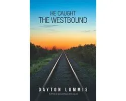 He Caught the Westbound