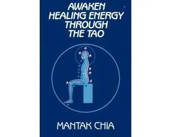 Awaken Healing Energy Through The Tao