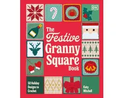 The Festive Granny Square Book