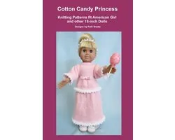 Cotton Candy Princess, Knitting Patterns fit American Girl and other 18-Inch Dolls