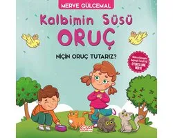 Kalbimin Süsü Oruç - Niçin Oruç Tutarız?