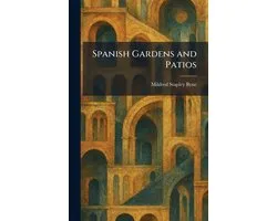 Spanish Gardens and Patios