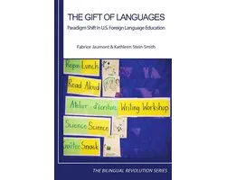The Gift of Languages: Paradigm Shift in U.S. Foreign Language Education