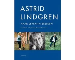 Astrid Lindgren Haar Leven In Beelden