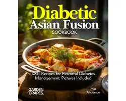 Diabetes Kitchen- Diabetic Asian Fusion Cookbook