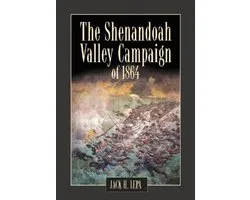 The Shenandoah Valley Campaign of 1864